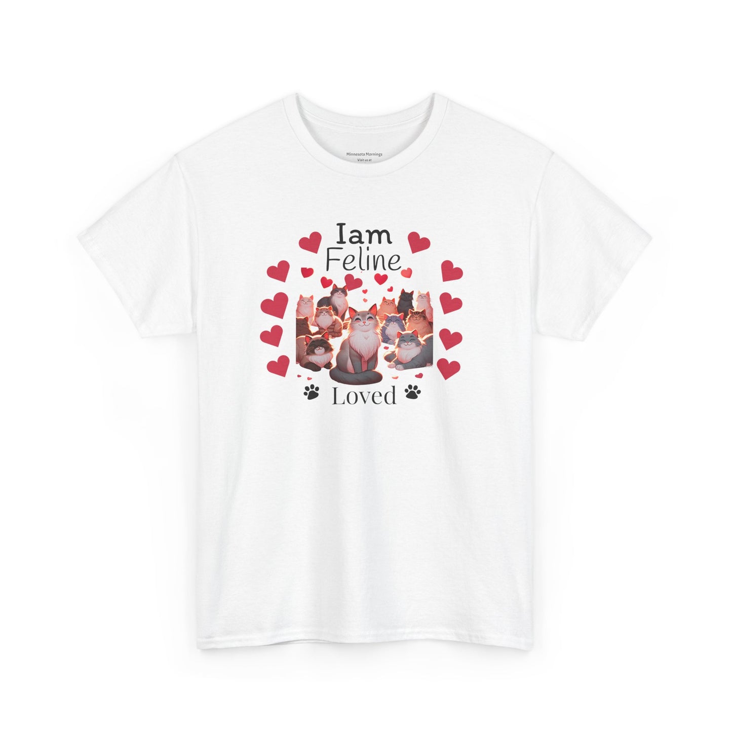 Feline Loved Tee - Cat Enthusiast Tshirt - V-day Valentines Day