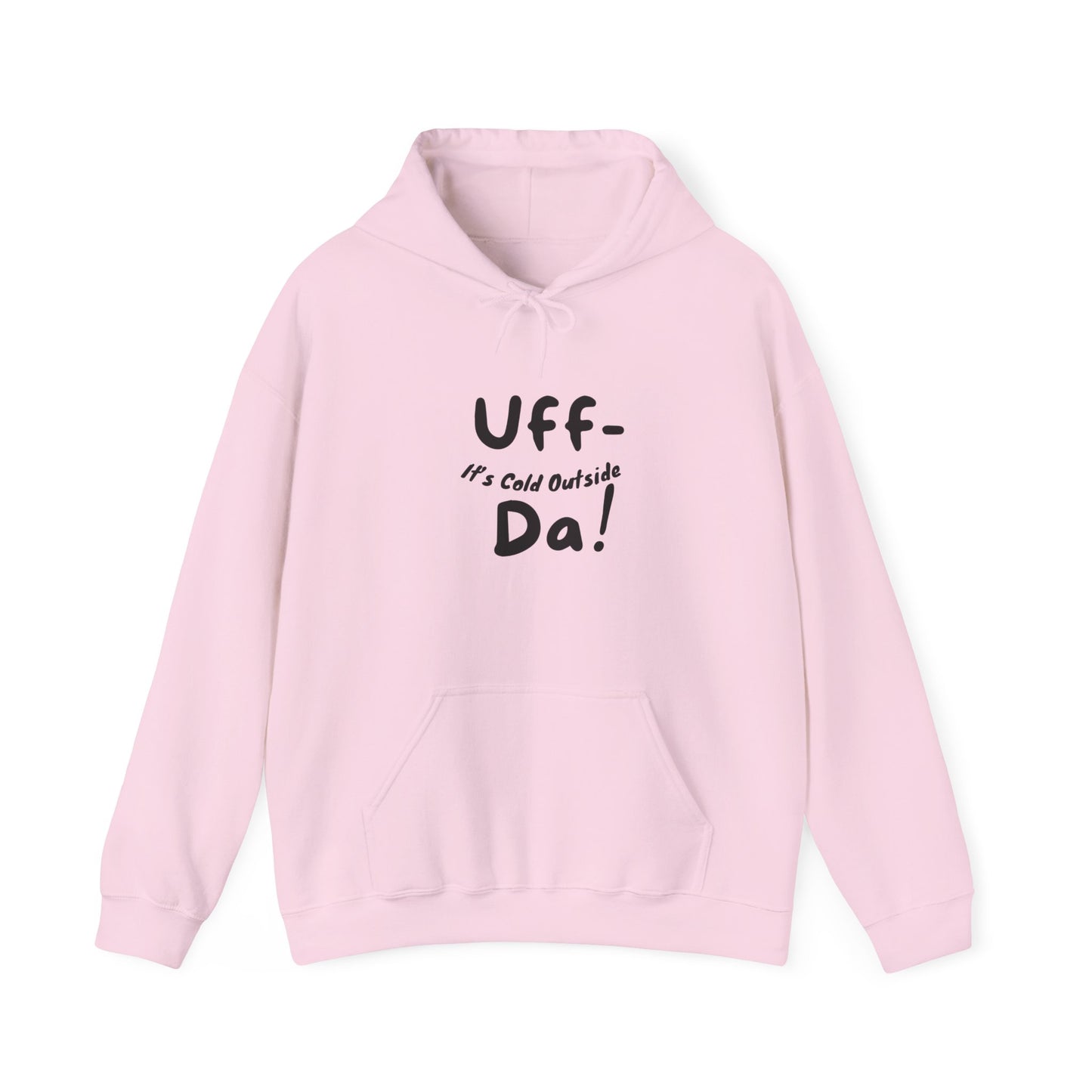 "Uffda Unisex Hoodie" perfect for those cold Minnesota mornings!