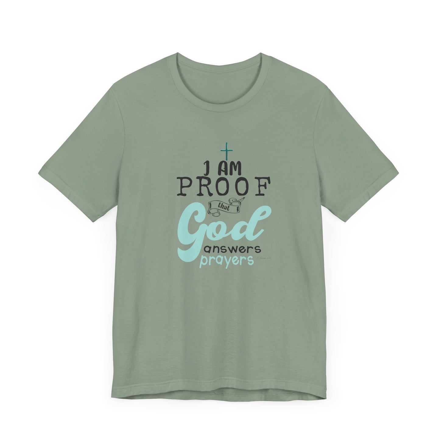 Religious T-Shirt - God's Answered My Prayers Design-