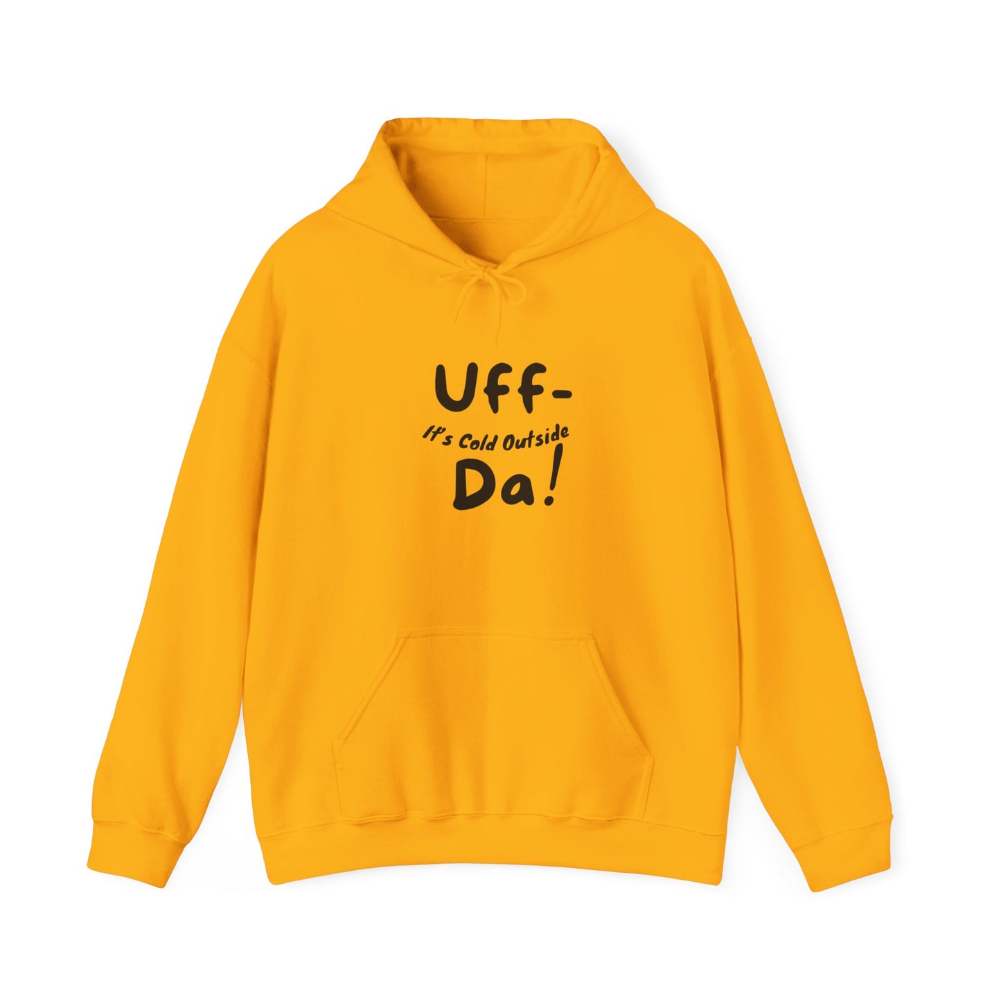 "Uffda Unisex Hoodie" perfect for those cold Minnesota mornings!