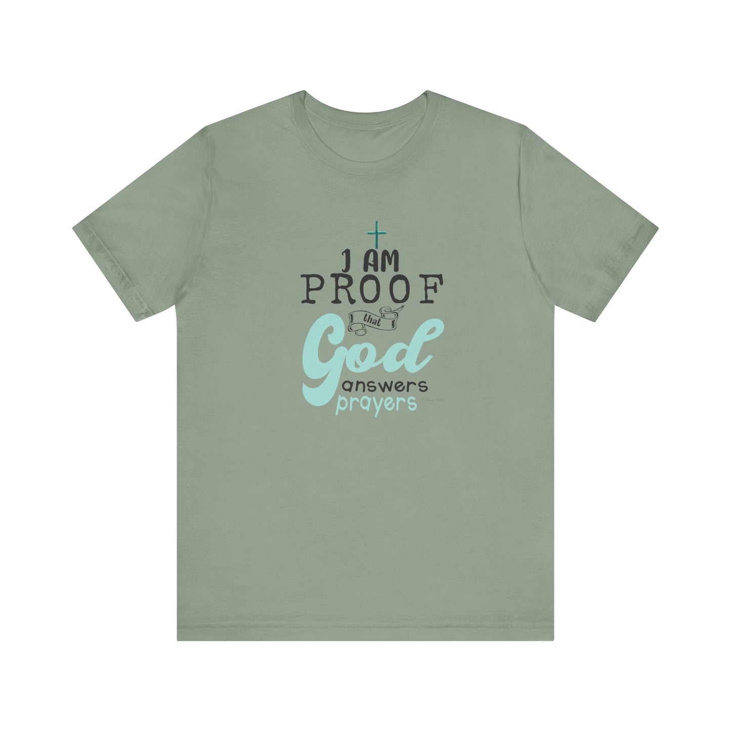 Religious T-Shirt - God's Answered My Prayers Design-