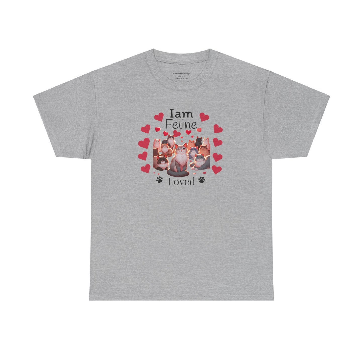 Feline Loved Tee - Cat Enthusiast Tshirt - V-day Valentines Day