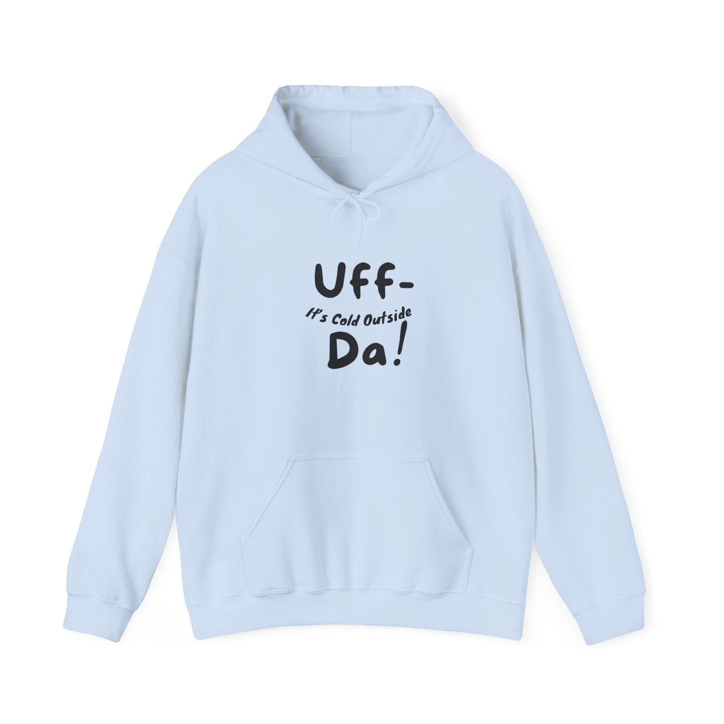 "Uffda Unisex Hoodie" perfect for those cold Minnesota mornings!